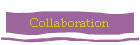Collaboration
