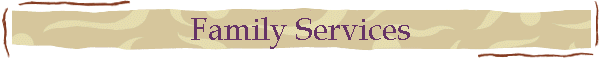 Family Services